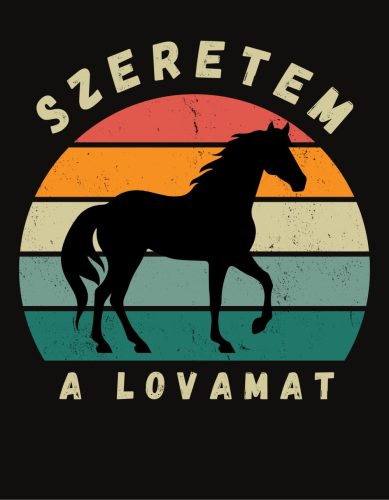 Szeretem a Lovamat