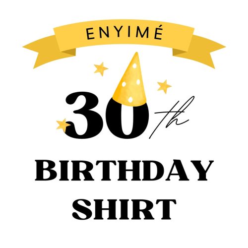 Birthday Shirt - szabadon választott számmal