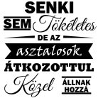 Senki sem tökéletes, de az Asztalosok átkozottul közel állnak hozzá