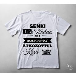   Senki sem tökéletes, de a Masszőrök átkozottul közel állnak hozzá