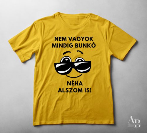 Nem vagyok mindig bunkó Póló