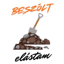 Beszólt, elástam