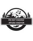 Én egy VADÁSZ apuka vagyok