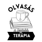 OLVASÁS a legjobb terápia