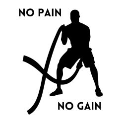 No Pain, No Gain