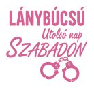 Utolsó nap szabadon