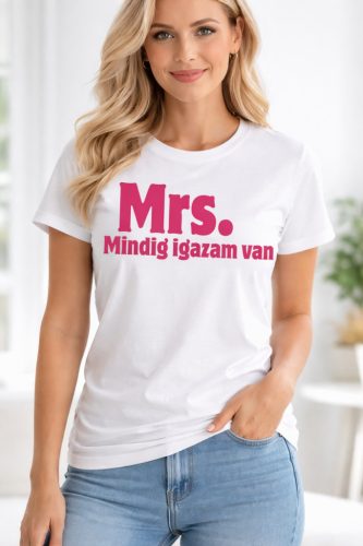 Mrs. Mindig igazam van