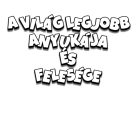 A világ legjobb anyukája és felesége