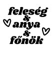 Feleség, anya, főnök