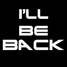 I'll Be Back