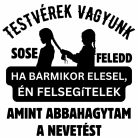 Te és én testvérek vagyunk